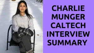 Charlie Munger CalTech Interview December 2020 Key Takeaways