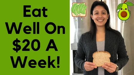 How to Live on $20 a Week and Eat Well!