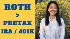 Why Roth IRA is better than Traditional IRA and Pre-Tax 401k