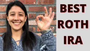 Best Places to Open a Roth IRA 2021