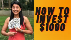 How To Invest Your First $1000 in 2021