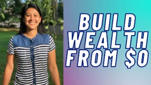 How To Build Wealth The Easy Way Starting With $0