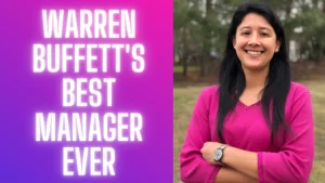 Warren Buffett's Most Successful And Inspiring Business Manager Ever