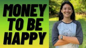 How Much Money You Need To Be Happy In 2022