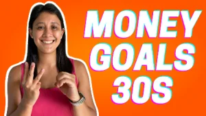 Investing And Money Goals To Achieve In Your 30s
