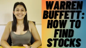 Warren Buffett: How To Find Stocks To Invest In